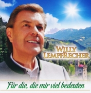 Willy Lempfrecher - Für die,die mir viel bedeuten