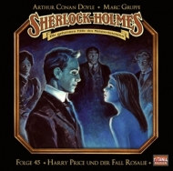 Sherlock Holmes - 045/Harry Price und der Fall Rosalie