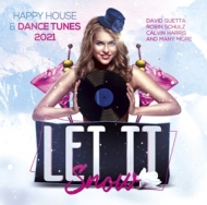 Various - Let IT Snow-Happy House & Dance Tunes 2021
