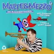 Malte & Mezzo - Malte & Mezzo-Karneval Der Tiere