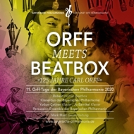 Bayerische Philharmonie - Orff Meets Beatbox (11.Orff-Tage Der Bayerischen