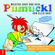 Ellis Kaut - Pumuckl 3. Folge: Die abergläubische Putzfrau/Pumuckl und die Schule