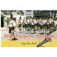 Musikkapelle Wallgau - Marschmusik Mit Der Musikkapelle Wallgau