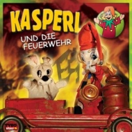 Kasperl - Kasperl und die Feuerwehr