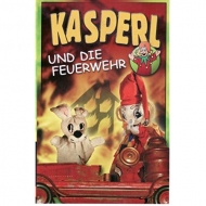 Kasperl - Kasperl und die Feuerwehr
