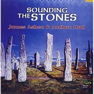 Asher,James & Hull,Arthur - Sounding The Stones