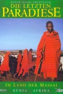 Jöchler,Hans Dr. - Die letzten Paradiese - Kenia: Im Land der Massai