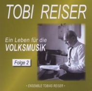 Tobi Reiser - Ein Leben für die Volksmusik 2