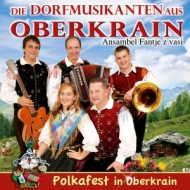 Dorfmusikanten Aus Oberkrain,Die - Polkafest In Oberkrain