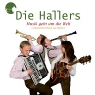 Hallers,Die - Musik Geht Um Die Welt