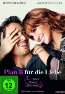 Alan Poul - Plan B für die Liebe