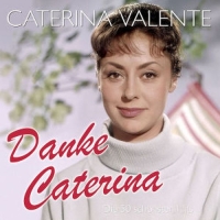 Caterina Valente - Danke Caterina - Die 50 schönsten Hits