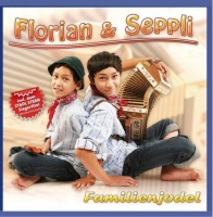 Florian & Seppli - Familienjodel