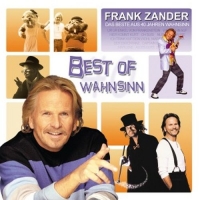 Frank Zander - Best Of Wahnsinn - Das Beste aus 40 Jahren Wahnsinn