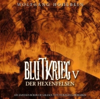 Wolfgang Hohlbein - Blutkrieg 5 - Der Hexenfelsen