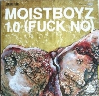 Moistboyz - 1.0 (Fuck No)