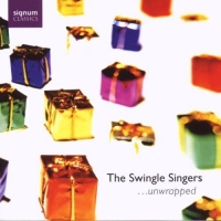 The Swingle Singers - ... Unwrapped