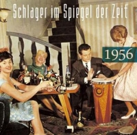 Diverse - Schlager im Spiegel der Zeit - 1956