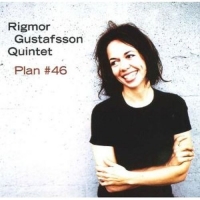 Rigmor Gustavson Quintet - Plan 46
