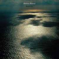 Amina Alaoui Ensemble - Arco Iris