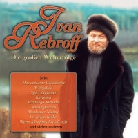 Ivan Rebroff - Die großen Welterfolge
