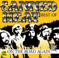 Canned Heat - On The Road Again - Best Of