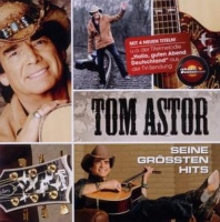 Tom Astor - Seine größten Hits