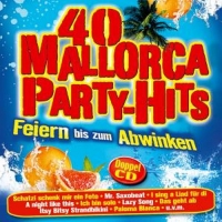 Diverse - 40 Mallorca Party-Hits - Feiern bis zum Abwinken