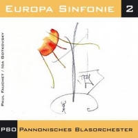 Pannonisches Blasorchester/Forcher,Peter - Europa Sinfonie 2
