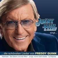 Jonny Hill - ... singt die schönsten Lieder von Freddy Quinn