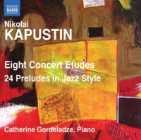 Catherine Gordeladze - Eight Concert Etudes/24 Preludes In Jazz Style