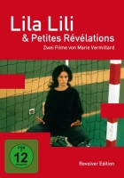 Marie Vermillard - Lila Lili / Petites révélations - Zwei Filme von Marie Vermillard (OmU)