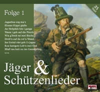 Diverse - Jäger & Schützenlieder, Folge 1