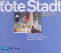 Sebastian Weigle/Frankfurter opern- und Museumsorchester - Die tote Stadt