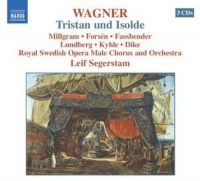 Leif Segerstam/Royal Swedish Opera Male Chrous & Orch. - Tristan und Isolde
