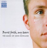 John Dowland - Burst Forth, My Tears - The Music Of John Dowland