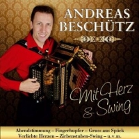 Beschütz,Andreas - Mit Herz & Swing