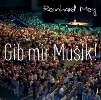 Reinhard Mey - Gib mir Musik