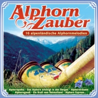 Diverse - Alphorn Zauber