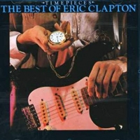 Eric Clapton - Time Pieces: The Best Of