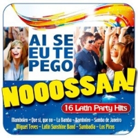 Various - Nooossaa! Ai Se Eu Te Pego-Latin Party