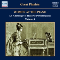 Diverse - Women At The Piano - An Anthology Of Historic Performances Vol. 4