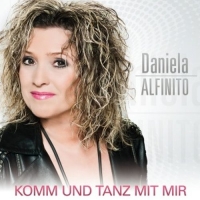 Daniela Alfinito - Komm und tanz mit mir