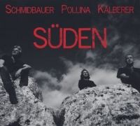 Schmidbauer/Pollina/Kälberer - Süden