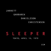 Keith Jarrett/Jan Garbarek/Palle Danielsson - Sleeper
