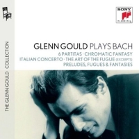 Glenn Gould - Glenn Gould Plays Bach - 6 Paritas/Chromatic Fantasy