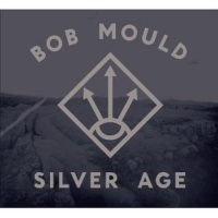 Bob Mould - The Silver Age