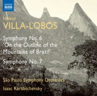 Isaac Karabtchevsky/São Paulo Symphony Orchestra - Symphony No. 6/On The Outline Of The Mountains Of Brazil/Symphony No. 7