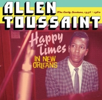 Allen Toussaint - Happy Times In New Orleans
