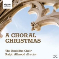 Allwood/Rodolfus Choir - A Choral Christmas